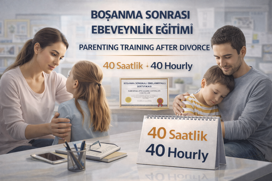 Kod 44 – Boşanma Sonrası Ebeveynlik Eğitimi (40 Saat Online)