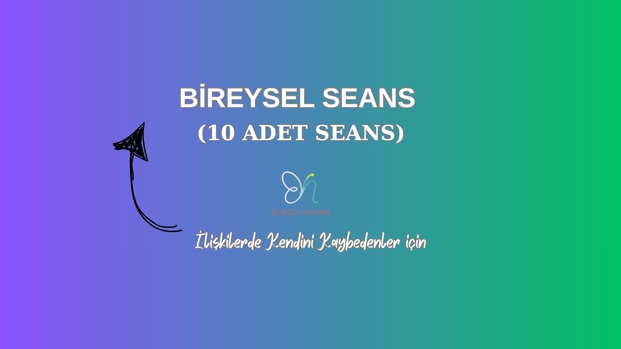 BİREYSEL SEANS - (10 SEANSLIK PAKET)