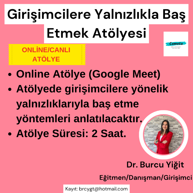 Girişimcilere Yalnızlıkla Baş Etmek Atölyesi (Online/Canlı Eğitim)