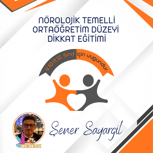 NÖROLOJİK TEMELLİ ORTAÖĞRETİM DÜZEYİ DİKKAT EĞİTİMİ