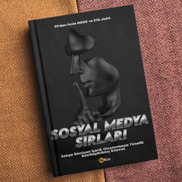 Sosyal Medya Sırları – Satışa Dönüşen İçerik Oluşturma Rehberi
