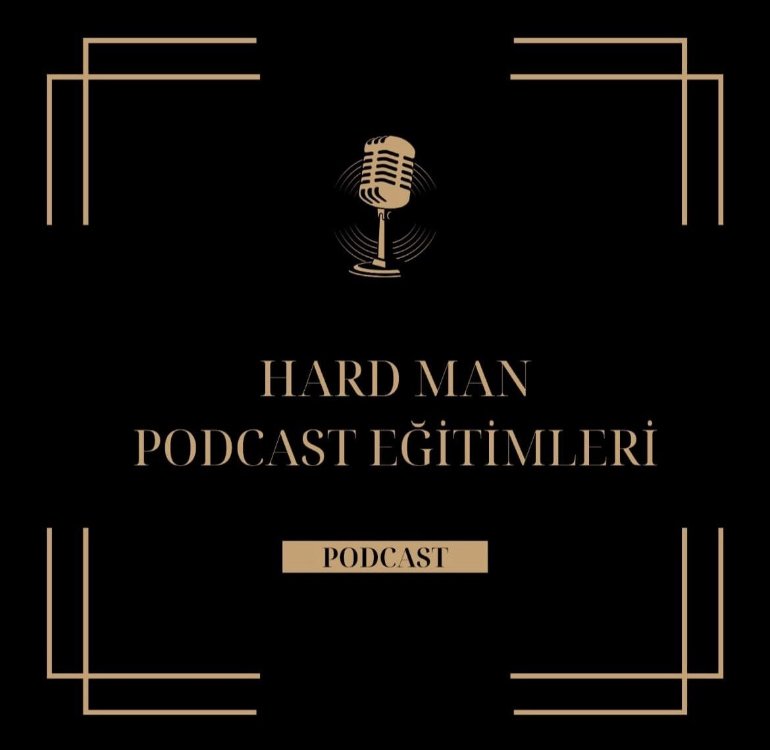 HARDMAN PODCAST eğitimleri