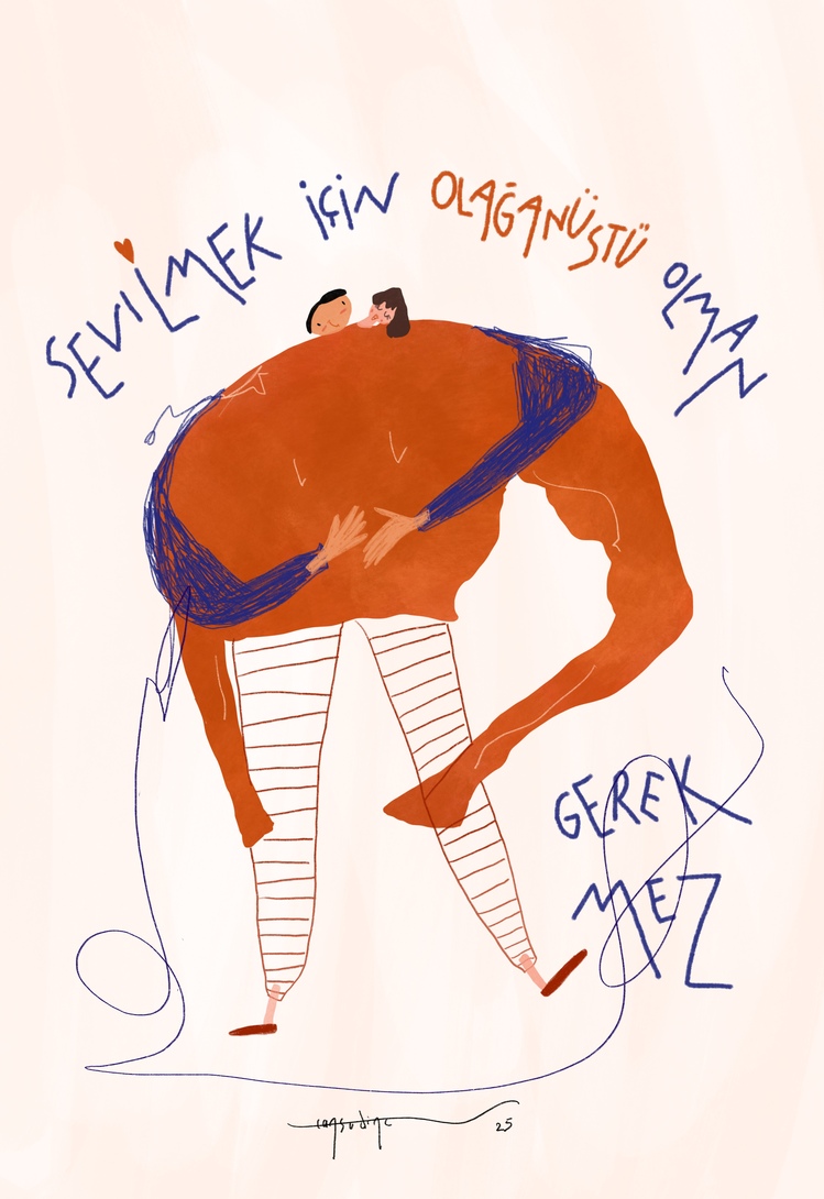 ‘ Sevilmek İçin Olağanüstü Olman Gerekmez.’ Poster