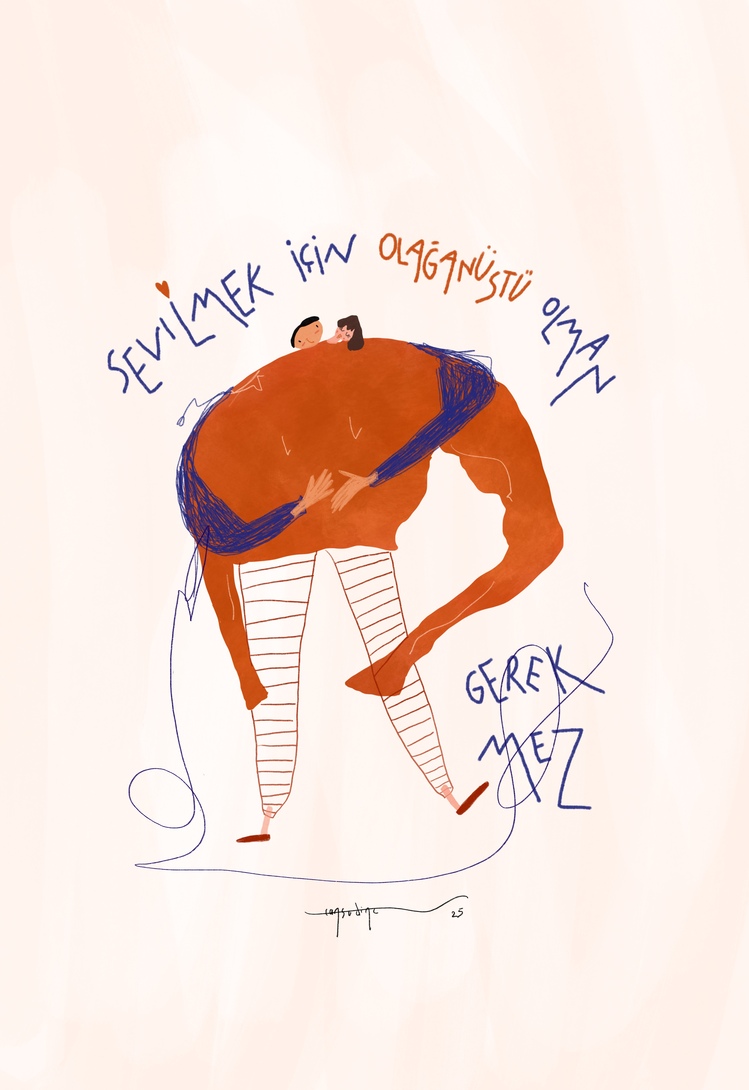 ‘ Sevilmek İçin Olağanüstü Olman Gerekmez.’ Poster