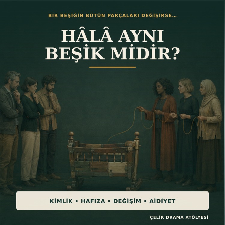 Ölümsüz Beşik | Yetişkinler İçin Yaratıcı Drama Atölyesi