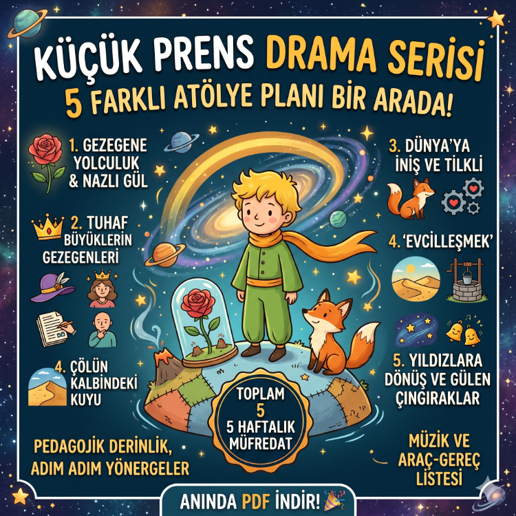 Küçük Prens ve Arkadaşları: 5 Haftalık Uygulamalı Drama Müfredatı PDF
