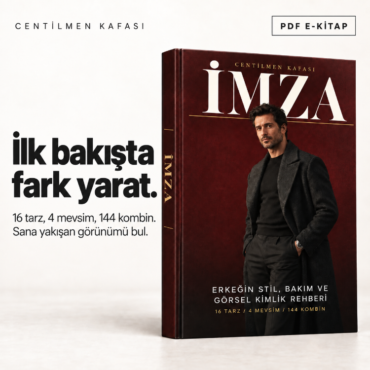 İMZA - Erkeğin Stil, Bakım ve Görsel Kimlik Rehberi