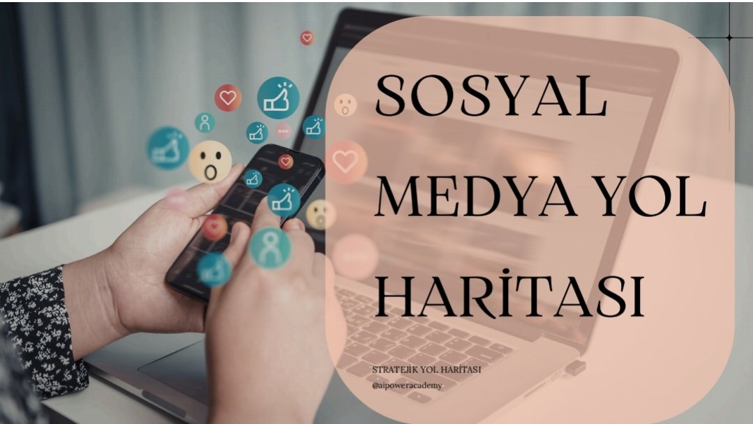 Sosyal Medya Yol Haritası 