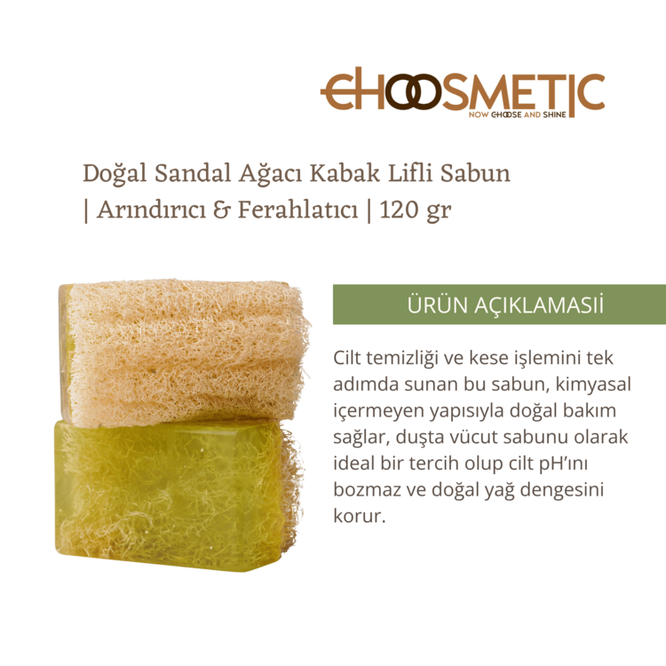 Sandal Ağaçı Kabak Lifli Sabun 120 gr Arın, yenilen, ferahla Sandalın şifası teninde