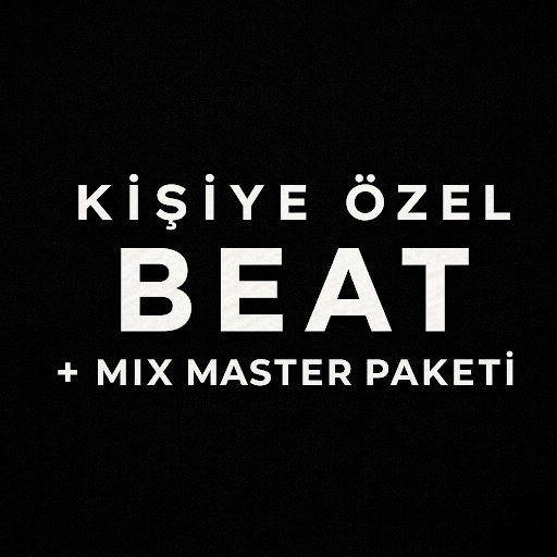 KİŞİYE ÖZEL BEAT + MİX+MASTER