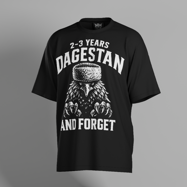 SEND HIM 2-3 YEARS DAGESTAN AND FORGET Oversize Unisex T-Shirt