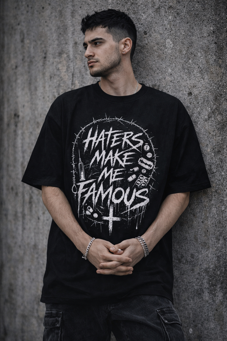Haters Make Me Famous Oversize Unisex T-Shirt