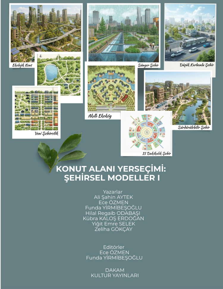 KONUT ALANI YERSEÇİMİ:  ŞEHİRSEL MODELLER I