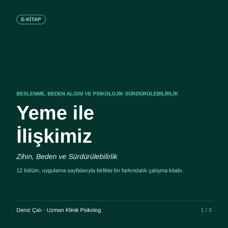 Yeme ile İlişkimiz — Duygusal Yeme, Beden Algısı ve Sürdürülebilirlik Çalışma Kitabı