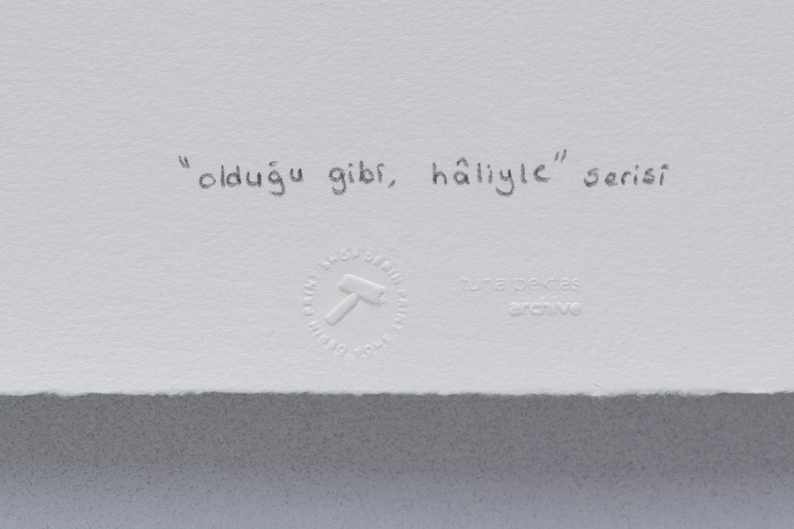 ''olduğu gibi, hâliyle'' - Tuna Pektaş