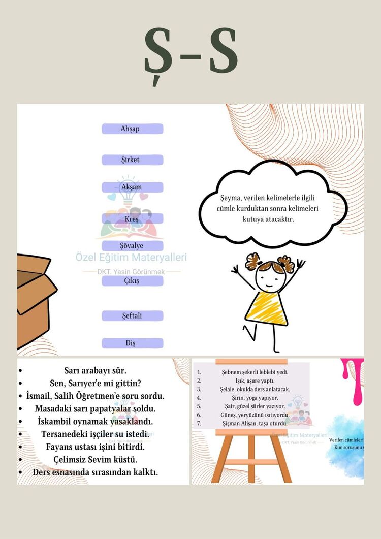 S Ş sesi izole Üretimlerden Fonolojik Etkinliklere
