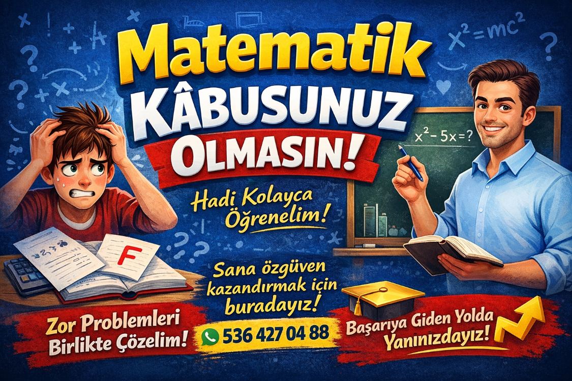 MATEMATİK ÖZEL DERS (ÖĞRENCİ DOSTU)