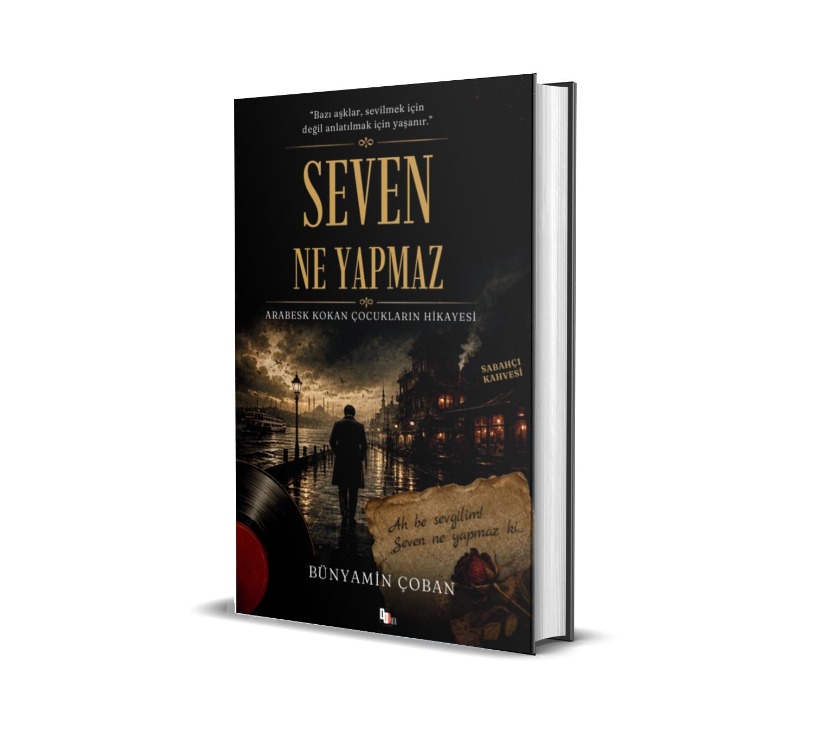 SEVEN NE YAPMAZ / BÜNYAMİN ÇOBAN
