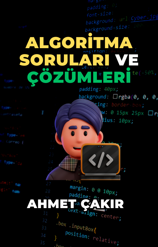 ALGORİTMA SORULARI VE ÇÖZÜMLERİ