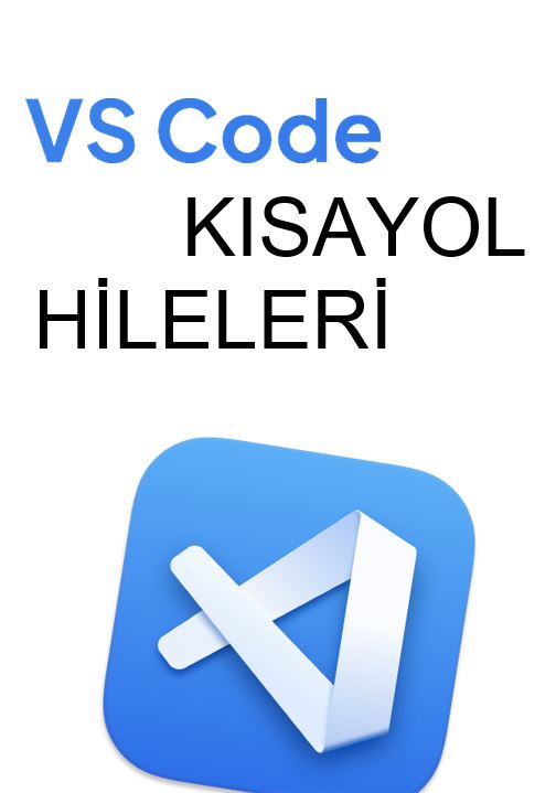 VS Code Kısayol Hileleri