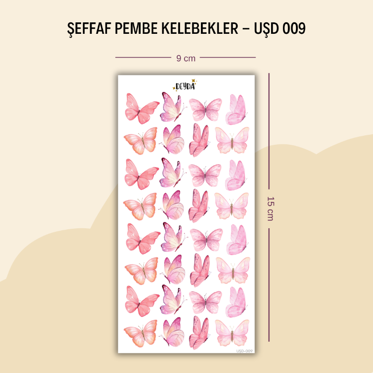 UŞD-009 Pembe Kelebekler