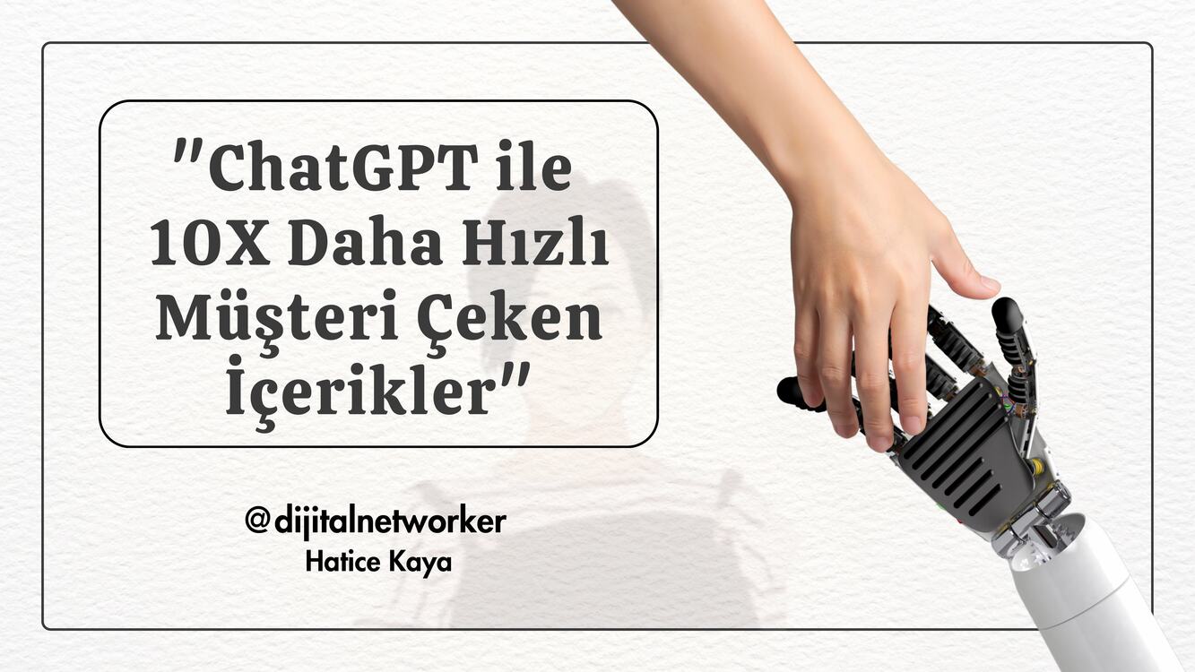 10X Daha Hızlı Müşteri Çeken İçerikler