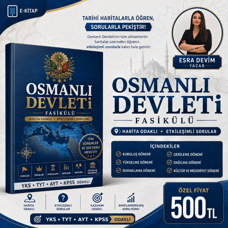 OSMANLI DEVLETİ FASİKÜL + 200 SORULUK SORU BANKASI
