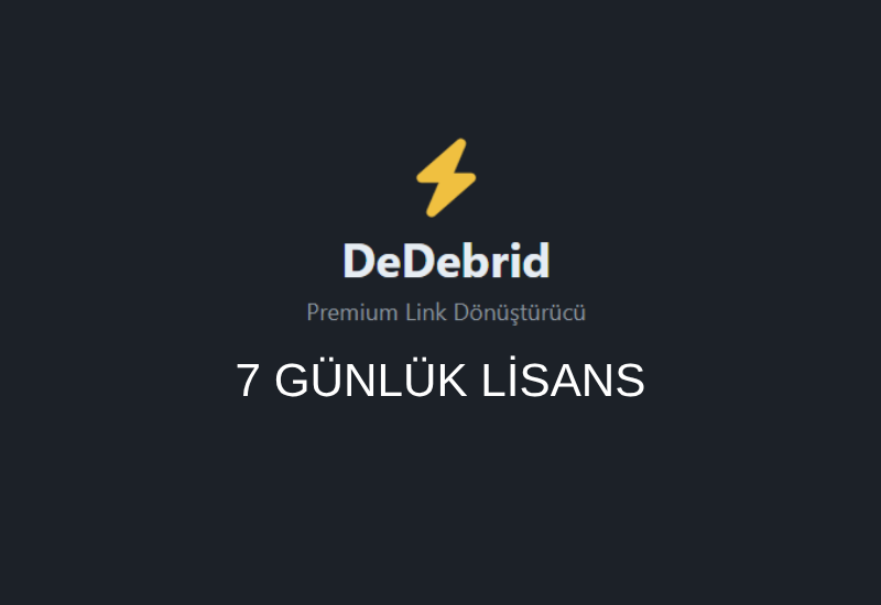 DeDebrid 7 Günlük Lisans