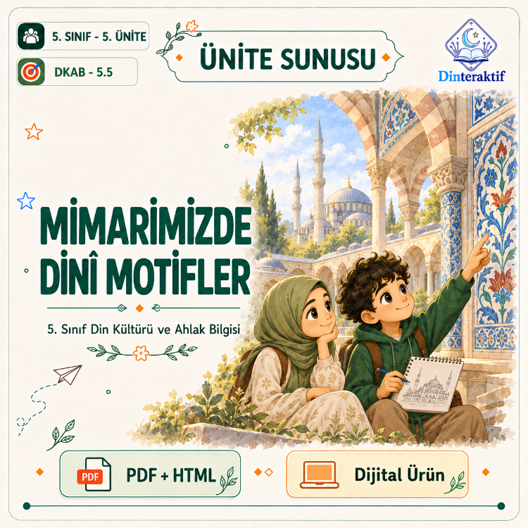 5. Sınıf 5. Ünite: Mimarimizde Dinî Motifler/Huma-n