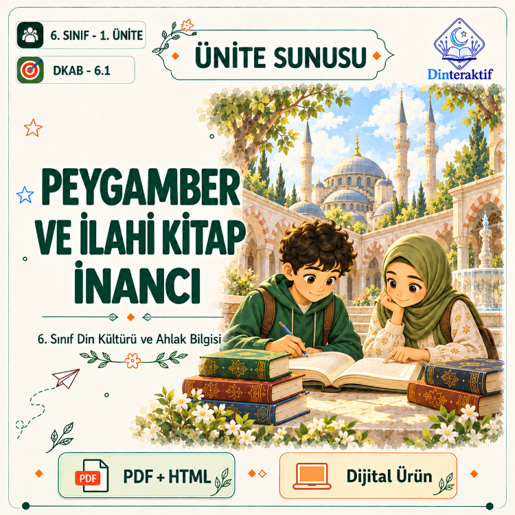 6. Sınıf 1. Ünite: Peygamber ve İlahi Kitap İnancı/Huma-n