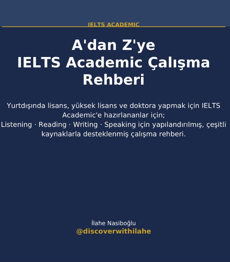 A'dan Z'ye IELTS Academic İçin Çalışma Rehberi