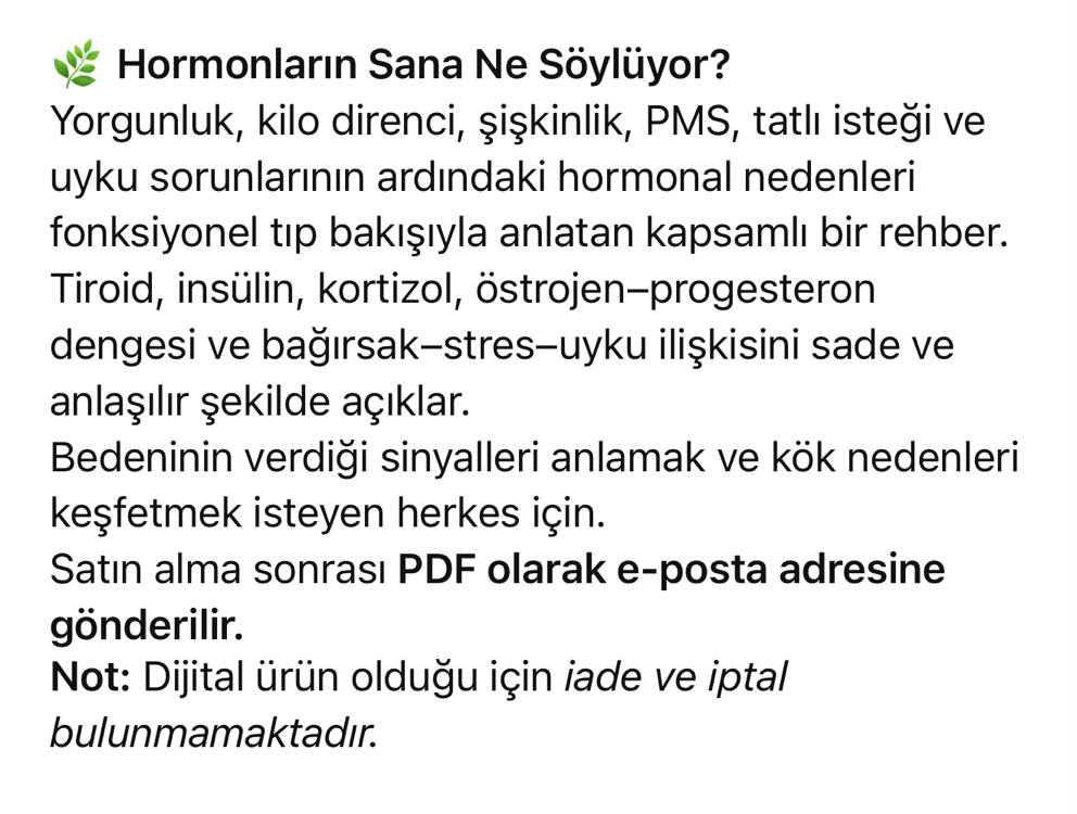Lansman indirimi ile e-kitap  Hormonların Sana Ne Söylüyor ?