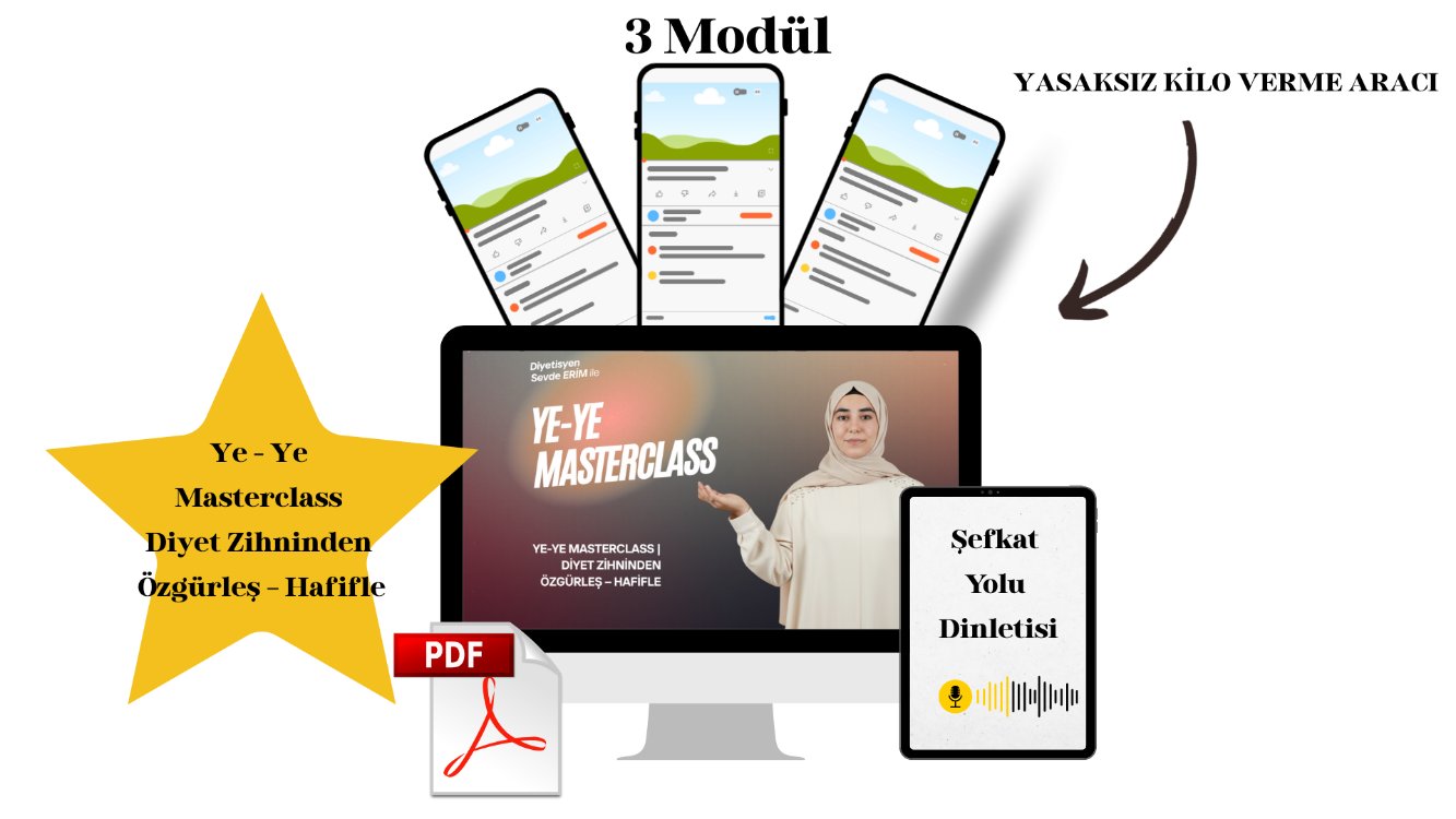 YE-YE Masterclass | Diyet Zihninden Özgürleş – Hafifle
|
