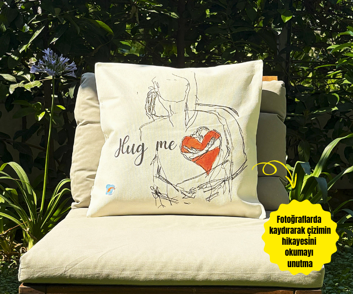 Hug me “Sarıp sarmalanmak” 