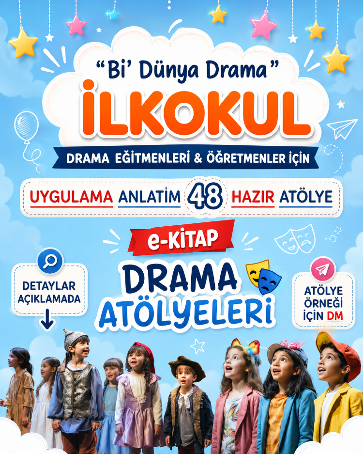 İlkokul 48 Oturum "Bir Dünya Drama"