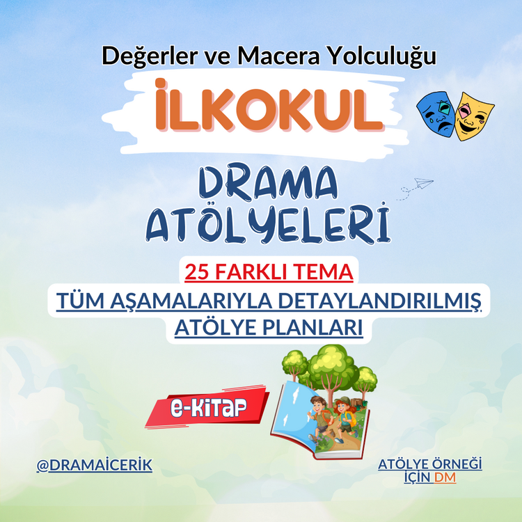 İlkokul Drama 25 Oturum Değerler ve Macera Yolculuğu