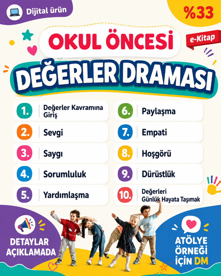 Okul Öncesi "Değerler Draması" 