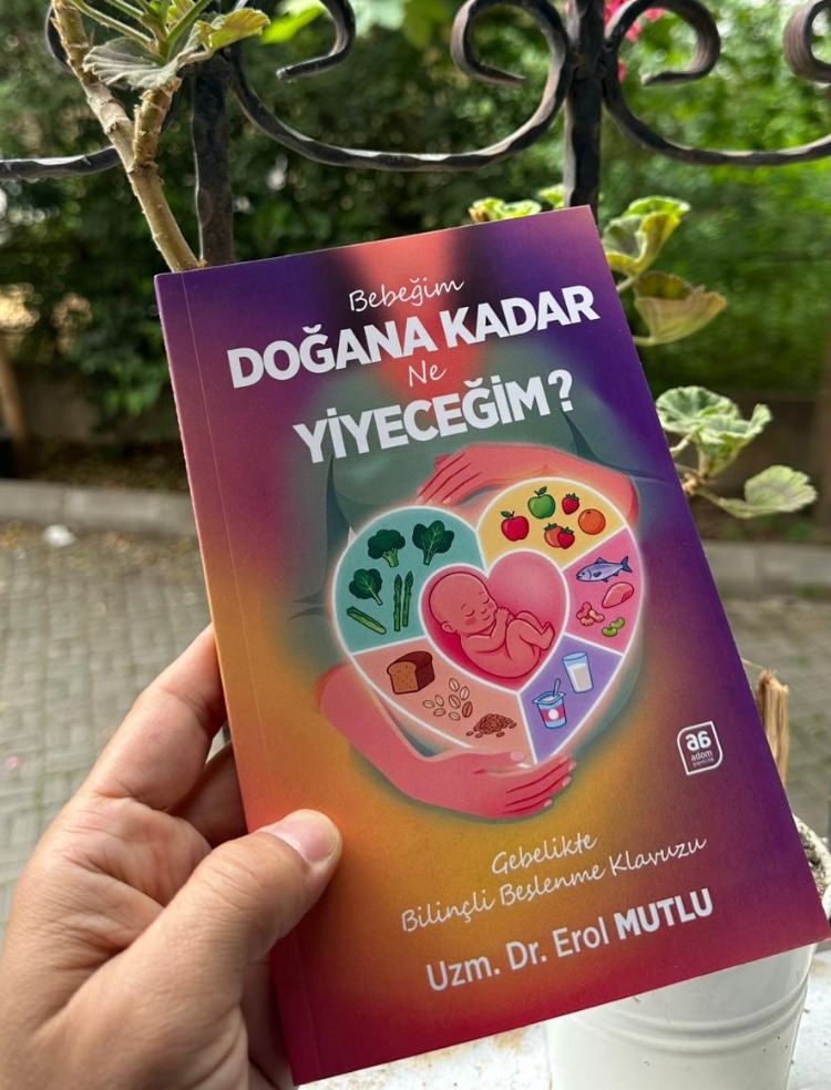 Bebeğim Doğana Kadar Ne Yiyeceğim?