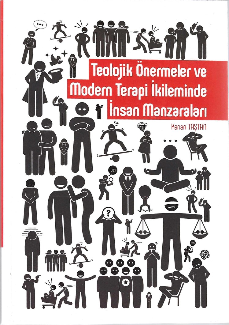 TEOLOJİK ÖNERMELER VE MODERN TERAPİ İKİLEMİNDE İNSAN MANZARALARI