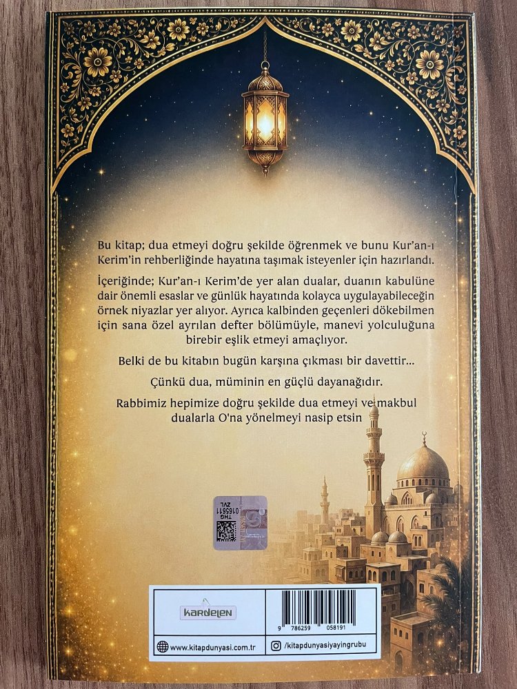 Kurandan Dualar ve Sünnet Aracılığıyla Dua Defteriniz Dua Rehberiniz
