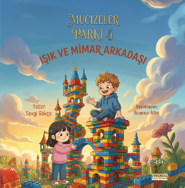 MUCİZELER PARKI 5- IŞIK VE MİMAR ARKADAŞI