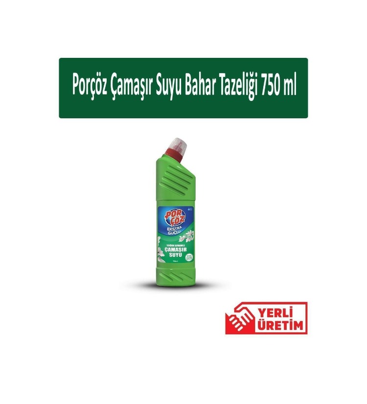 Porçöz Yoğun Kıvamlı Çamaşır Suyu 750 ml