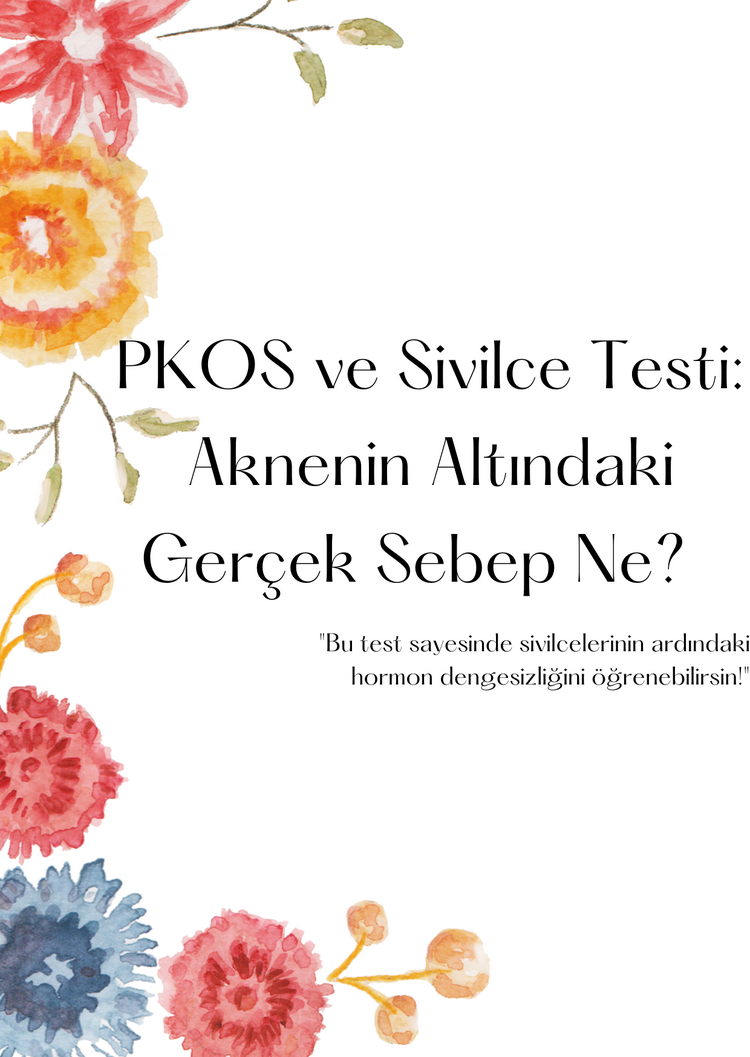 PKOS ve Sivilce Testi: Aknenin Altındaki Gerçek Sebep Ne ?