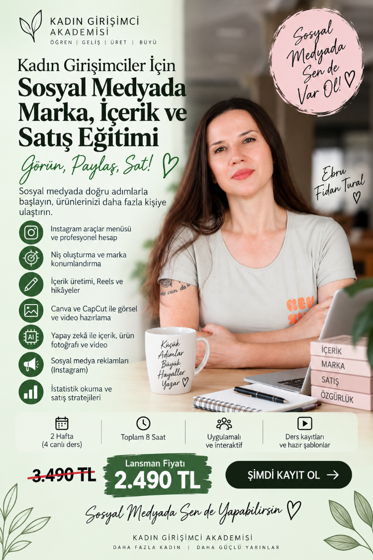 Kadın Girişimciler İçin Sosyal Medyada Marka, İçerik ve Satış Eğitimi