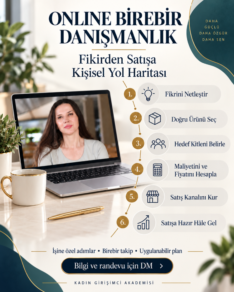 Online Birebir Danışmanlık – Fikirden Satışa Kişisel Yol Haritası