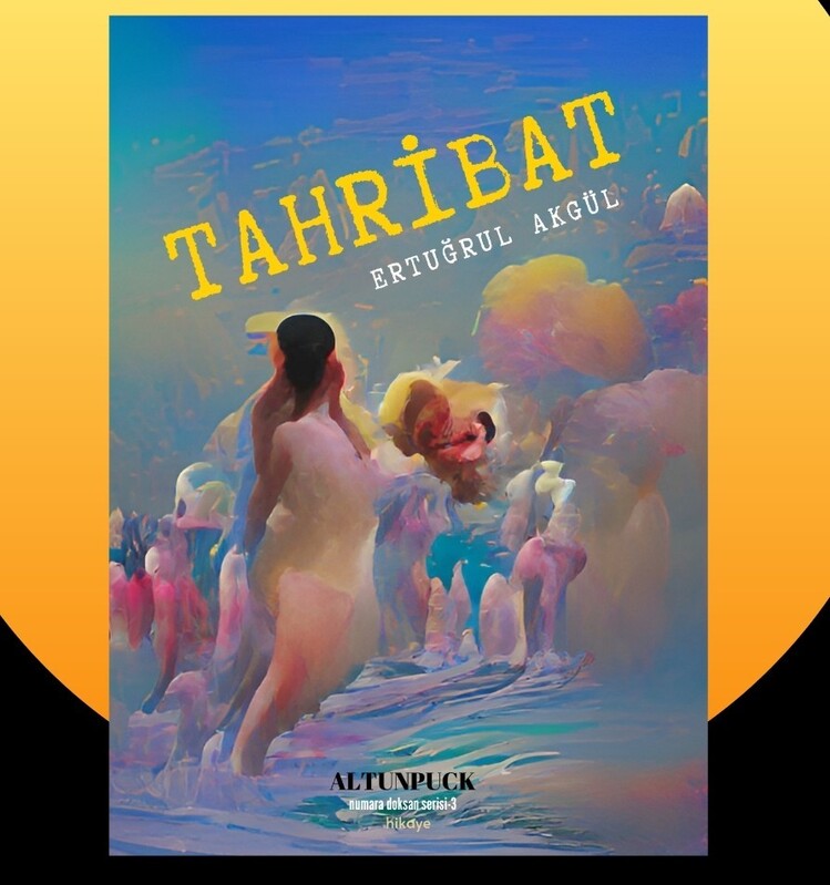 tahribat - ertuğrul akgül