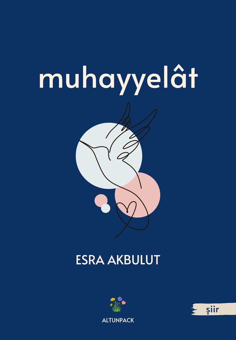 esra akbulut - muhayyelât