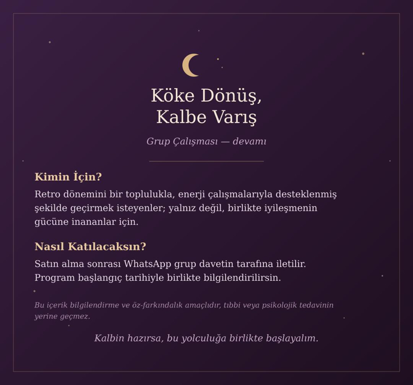 "Köke Dönüş, Kalbe Varış" (Grup Çalışması)