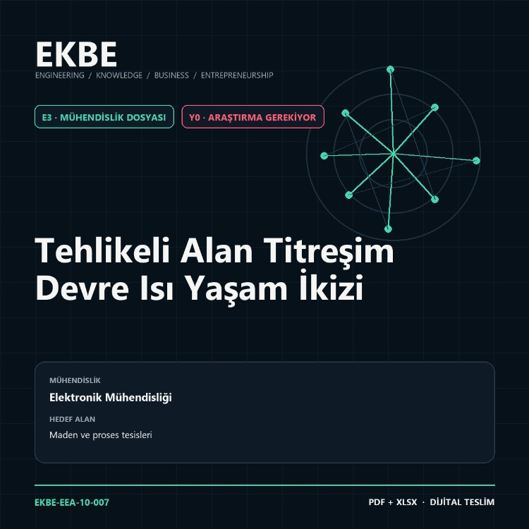 Tehlikeli Alan Titreşim Devre Isı Yaşam İkizi