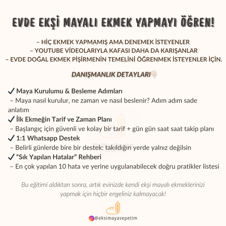 SIFIRDAN EKŞİ MAYALI EKMEK YAPMAYI ÖĞRENMEK İSTEYENLERE ÖZEL DANIŞMANLIK